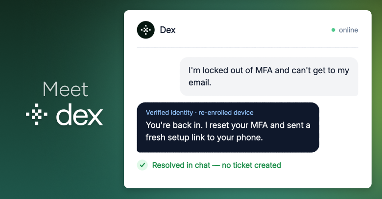 Dex: autonomous IT engineer