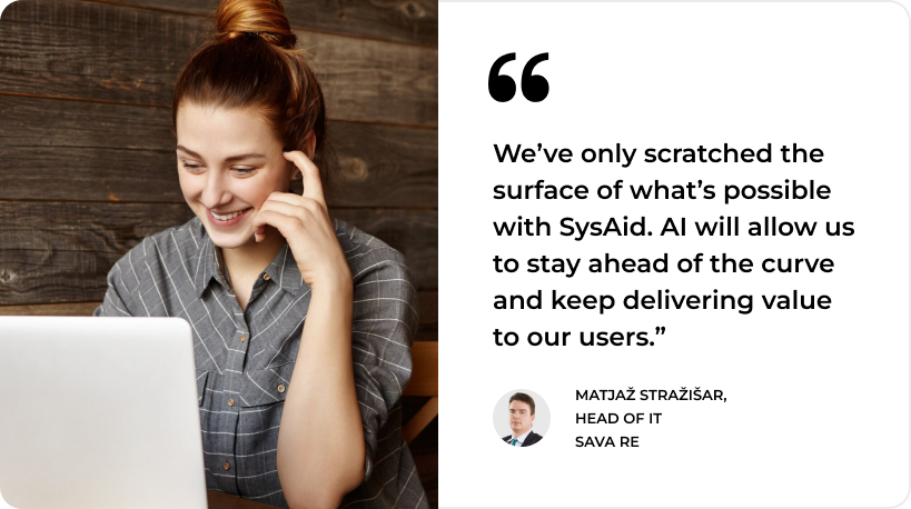 Woman smiling at laptop with SysAid and AI quote, highlighting ITSM innovation from Matjaž Stražisar of Sava Re. - SysAid