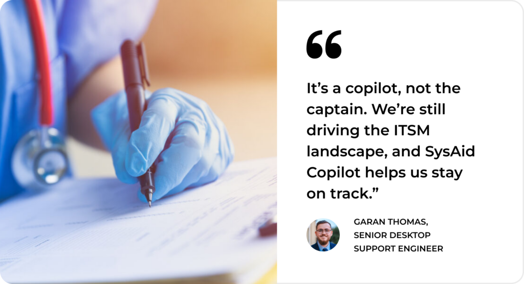 ITSM efficiency: A support professional fills a paper form beside a SysAid Copilot testimonial from Garan Thomas. - SysAid