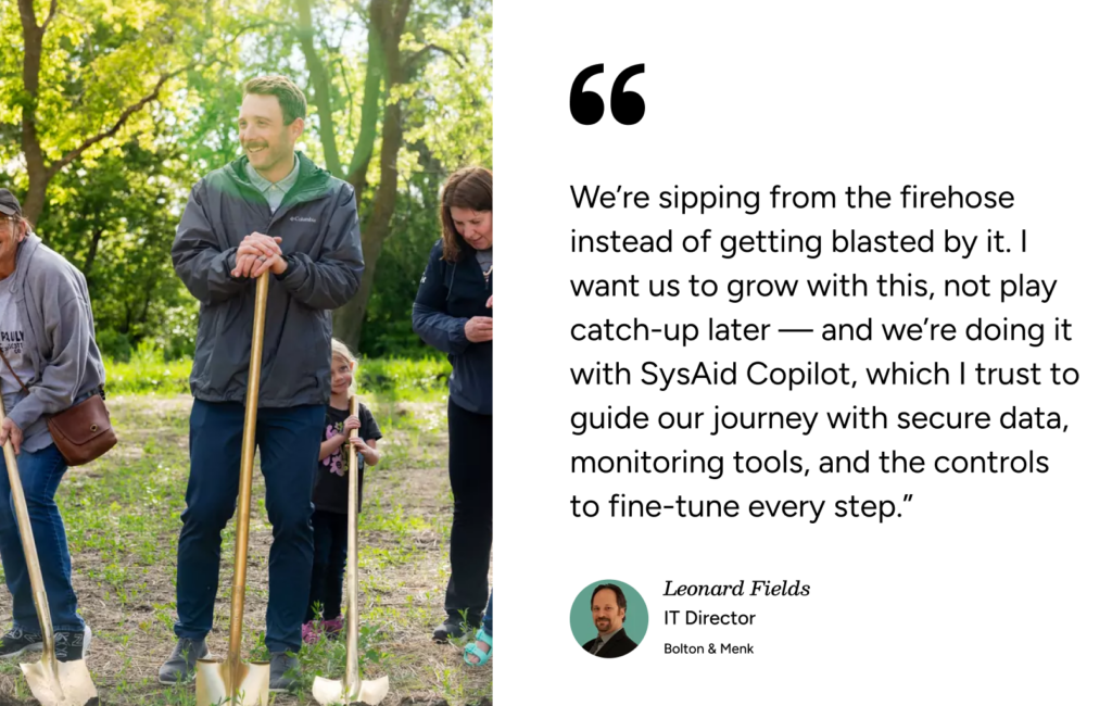 People standing outdoors with shovels, SysAid Copilot ITSM quote and Leonard Fields, Bolton & Merk IT Director featured. - SysAid