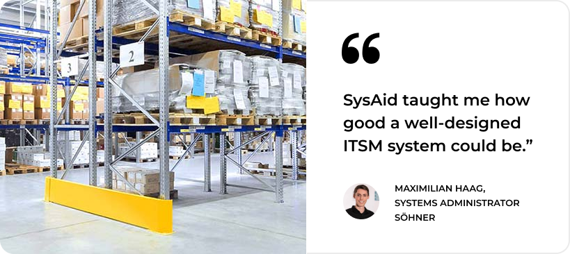 Warehouse shelves and packaging; quote praising SysAid's ITSM by Maximilian Haag, Systems Administrator, with profile picture. - SysAid